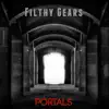 Filthy Gears - Portals - EP